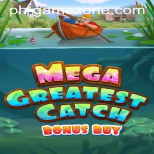 MegaGreatestCatchBonusBuy: Dive into the Thrilling Waters of GAMEZONE