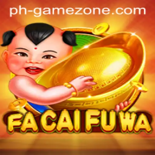 Exploring FaCaiFuWa: A New Adventure in GAMEZONE