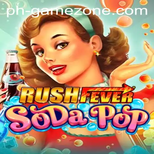 RushFeverSodaPop: Dive into the Exciting World of GAMEZONE's Latest Release